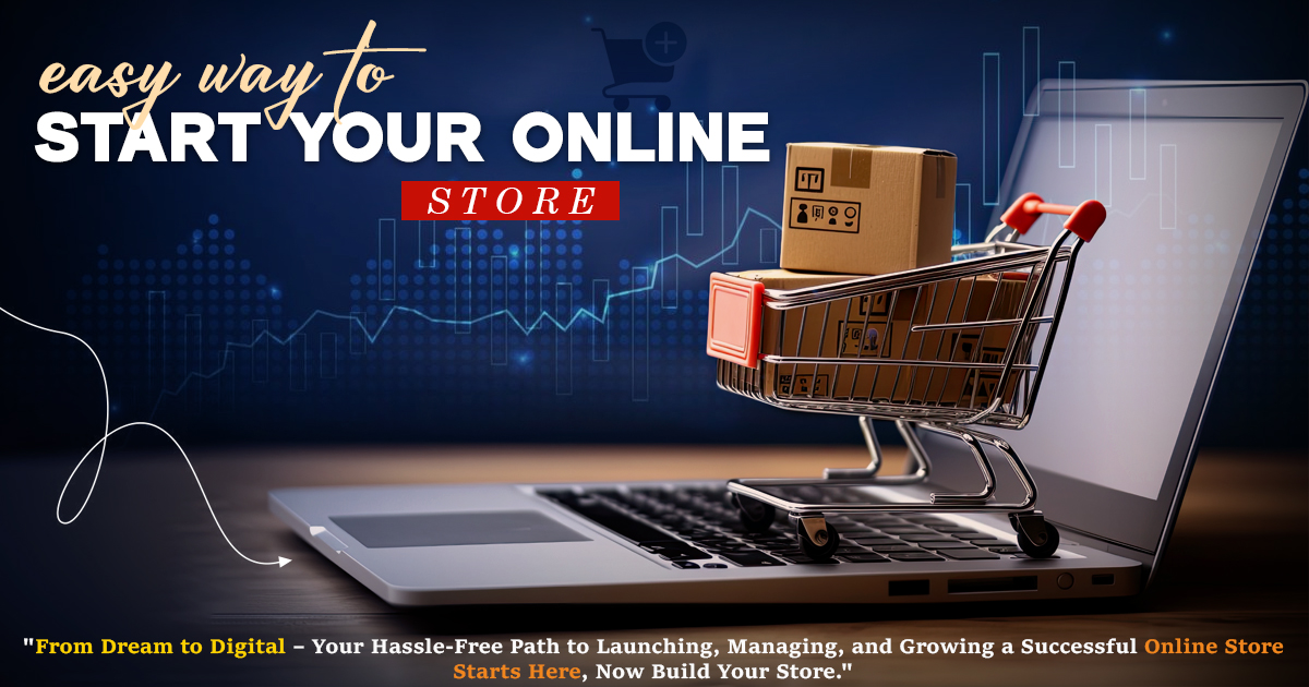 Easy Way To Start Your Online Store