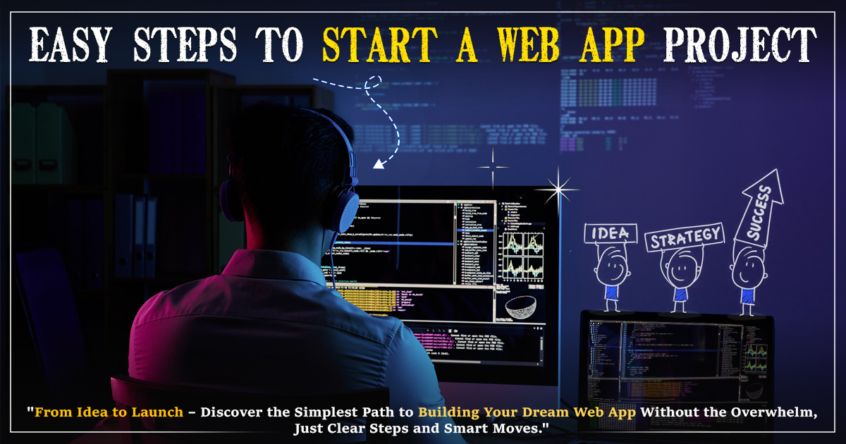 Easy Steps To Start A Web App Project