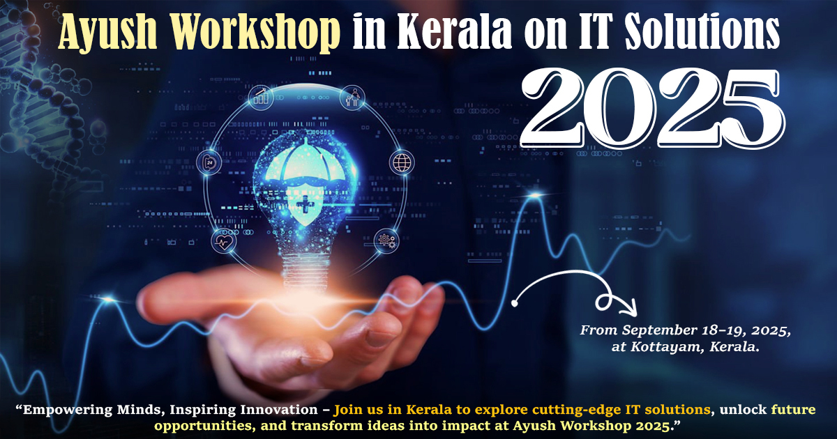 Ayush Workshop In Kerala On IT Solutions 2025