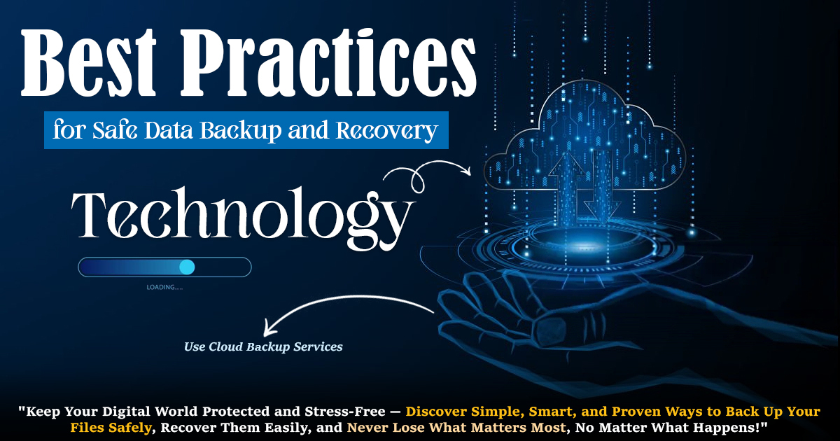 Best Practices for Safe Data Backup and Recovery