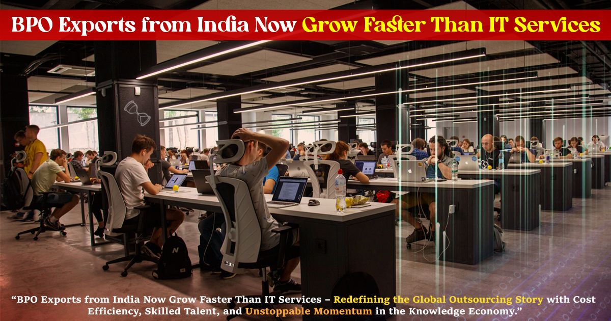 BPO Exports From India Now Grow Faster Than IT Services