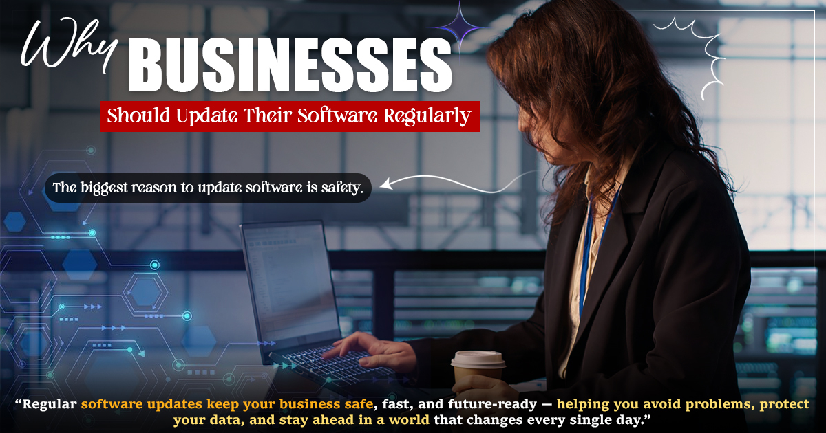 Why Businesses Should Update Their Software Regularly